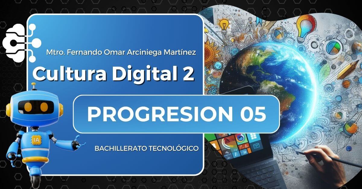 Cultura Digital II – PROGRESIONES DE APRENDIZAJE 5 – Proyecto 5