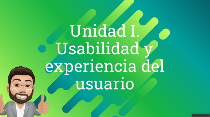 I. Usabilidad y experiencia del usuario