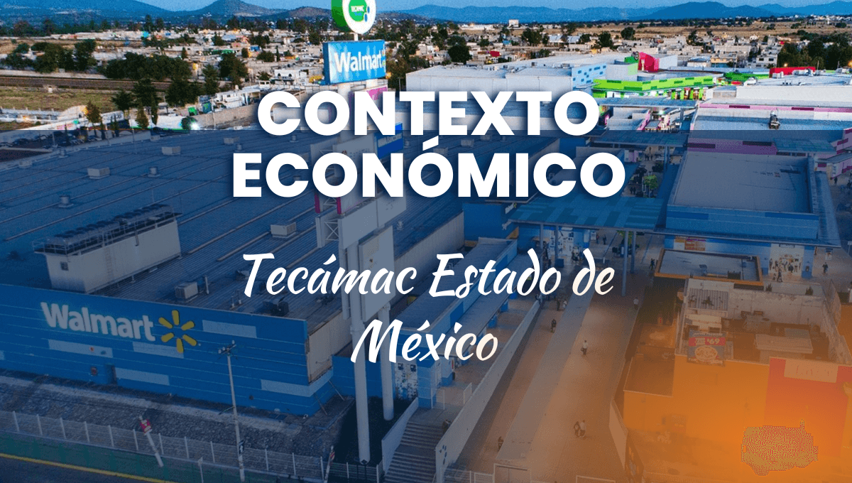 Contexto económico de Tecámac Estado de México